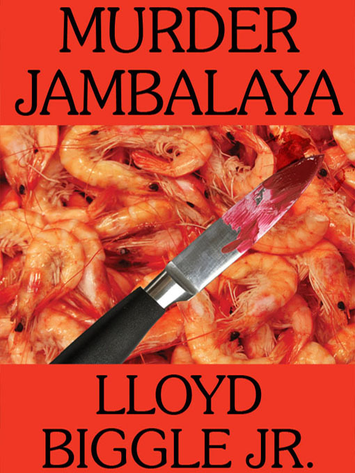 Title details for Murder Jambalaya by Lloyd Biggle Jr. - Available